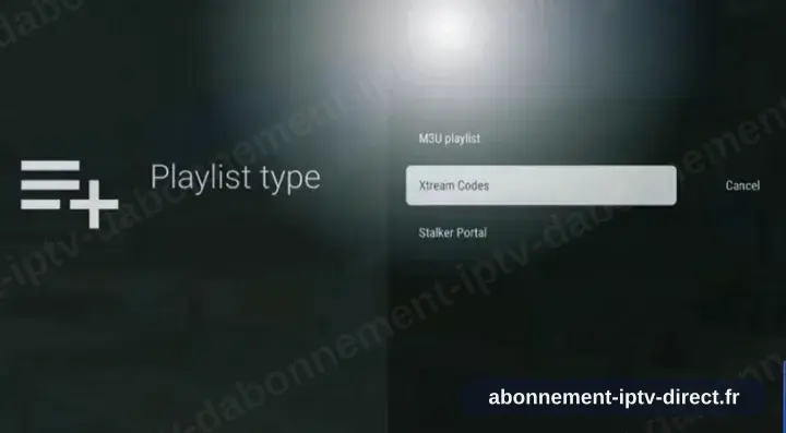 L’écran du type de playlist TiviMate, Xtream Codes retenu